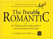 Cover of: The portable romantic: an indispensable pocket guide to creating loving relationships