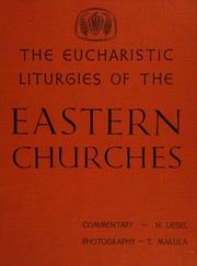 Cover of: The Eucharistic liturgies of the Eastern churches. by Nikolaus Liesel