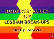 Cover of: Roberts' rules of lesbian break-ups