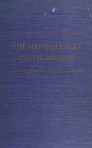 Cover of: The Marshall plan and its meaning.