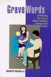 Cover of: Grave Words: Notifying Survivors about Sudden, Unexpected Deaths