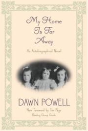 My home is far away by Dawn Powell