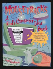 Cover of: Mousetracks: a kid's computer idea book