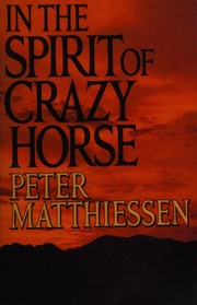 Cover of: In the spirit of Crazy Horse by Peter Matthiessen
