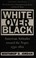 Cover of: White over black
