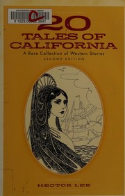 Cover of: 20 tales of California by Hector Lee