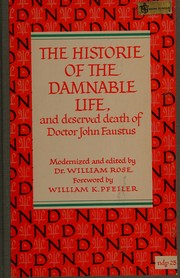 Cover of: The historie of the damnable life and deserved death of doctor John Faustus, 1592
