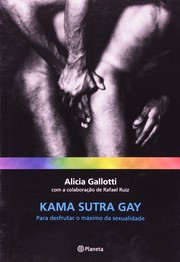 Cover of: Kama Sutra Gay: para Desfrutar o Máximo da Sexualidade