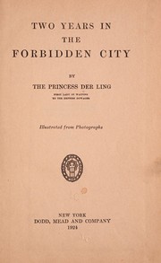 Cover of: Two years in the Forbidden city by Princess Der Ling