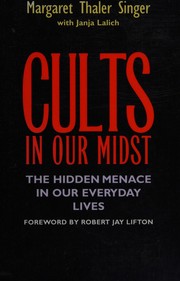 Cover of: Cults in our midst by Margaret Thaler Singer