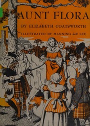 Cover of: Aunt Flora. by Elizabeth Jane Coatsworth