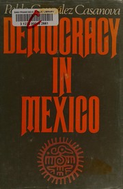 Cover of: Democracy in Mexico. by González Casanova, Pablo