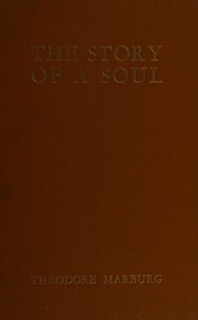 The story of a soul by Marburg, Theodore