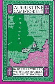 Augustine came to Kent by Barbara Willard