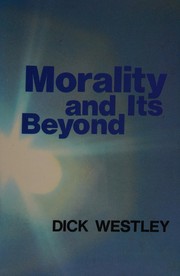 Cover of: Morality and its beyond