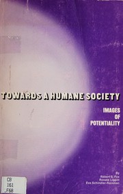 Cover of: Toward a humane society: Images of potentiality,