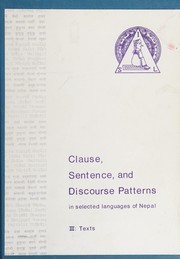 Cover of: Clause, sentence, and discourse patterns in selected languages of Nepal