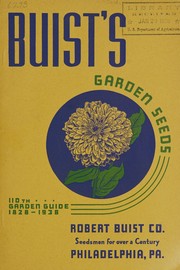 Cover of: Buist's garden seeds: 110th garden guide, 1828-1938