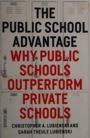 The public school advantage by Christopher Lubienski
