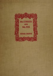 Mr. Currier and Mr. Ives by Russel Crouse
