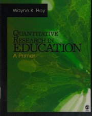 Quantitative research in education by Wayne K. Hoy
