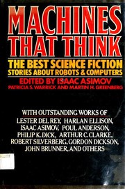 Cover of: Machines That Think: the best science fiction stories about robots and computers