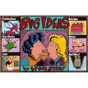 Cover of: Big Ideas: Explanations, True Stories, Love, Nutrition, Advice, and More