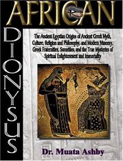 Cover of: AFRICAN DIONYSUS-The Ancient Egyptian Origins of Ancient Greek Myth