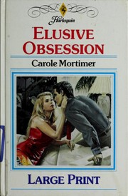 Cover of: Elusive Obsession - Large Print by Carole Mortimer