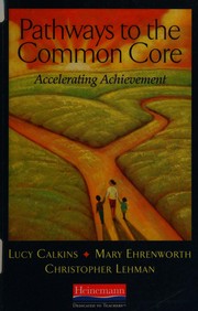 Cover of: Pathways to the common core: accelerating achievement