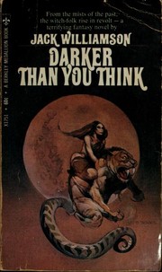 Darker than you think by Jack Williamson, John Stewart Williamson
