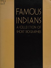 Cover of: Famous Indians: a collection of short biographies.