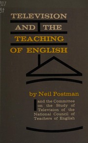 Cover of: Television and the teaching of English