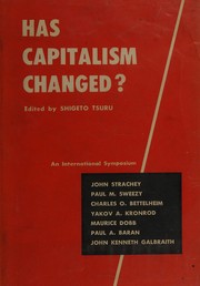 Cover of: Has capitalism changed?: An international symposium on the nature of contemporary capitalism