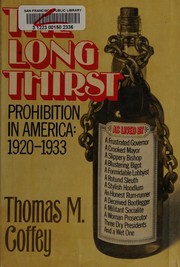 Cover of: The long thirst: prohibition in America, 1920-1933