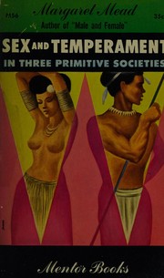 Cover of: Sex and temperament in three primitive societies.