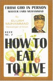 Cover of: How to Eat to Live, Book 2 (How to Eat to Live)