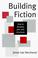 Cover of: Building fiction