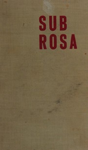 Cover of: Sub rosa: the O.-S.-S. and American espionage