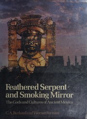 Cover of: Feathered Serpent and Smoking Mirror by Cottie Arthur Burland