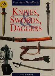 Cover of: Knives, Swords, Daggers