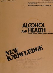 Cover of: Second special report to the U.S. Congress on alcohol and health from the Secretary of Health, Education and Welfare, June 1974: new knowledge