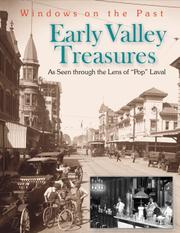 Early valley treasures by Claude C. Laval, Elizabeth M. Laval, Stephen L. Brown, William J., Jr. Conway