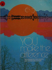 Cover of: You Make the Difference: Handbook for Cadette and Senior Girl Scouts