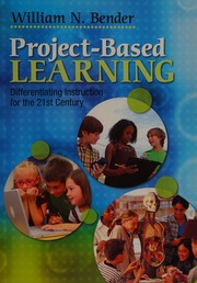 Project-based learning by William N. Bender