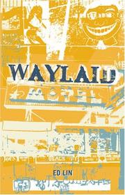 Waylaid by Ed Lin
