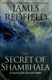 The secret of Shambhala by James Redfield