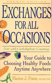 Cover of: Exchanges for all occasions: your guide to choosing healthy foods anytime, anywhere