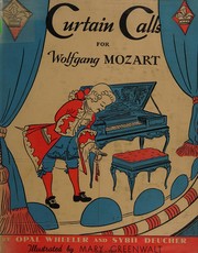 Curtain calls for Wolfgang Mozart by Opal Wheeler