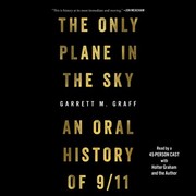 Cover of: The Only Plane in the Sky: An Oral History of 9/11